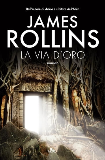 La via d'oro - James Rollins