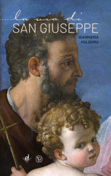 La via di San Giuseppe - Gianmaria Polidoro