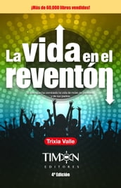 La vida en el reventón