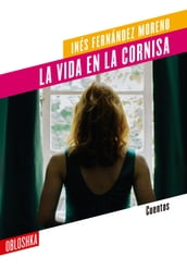 La vida en la cornisa