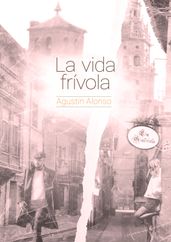 La vida frívola