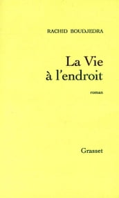 La vie à l endroit