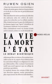 La vie, la mort, l Etat