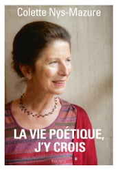 La vie poétique, j y crois