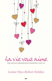 La vie vous aime