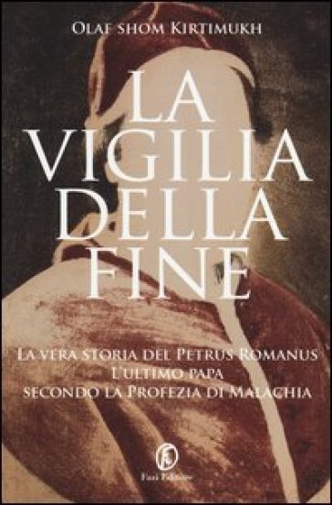 La vigilia della fine - Olaf S. Kirtimukh