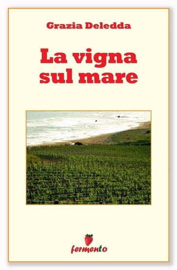 La vigna sul mare - Grazia Deledda