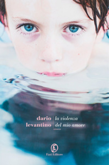 La violenza del mio amore - Dario Levantino
