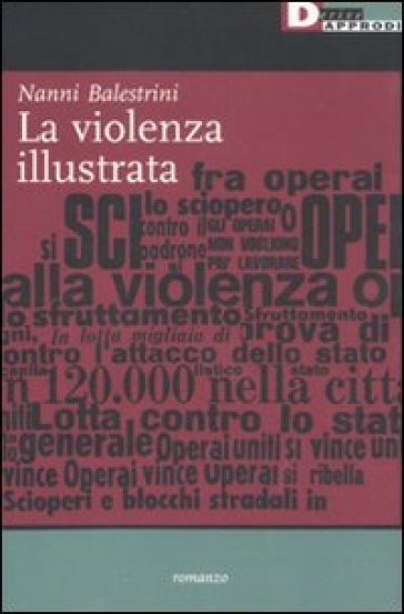 La violenza illustrata - Nanni Balestrini