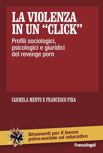 La violenza in un "click" - Carmela Mento - Francesco Pira