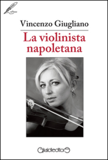 La violinista napoletana - Vincenzo Giugliano