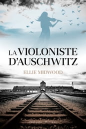 La violoniste d Auschwitz