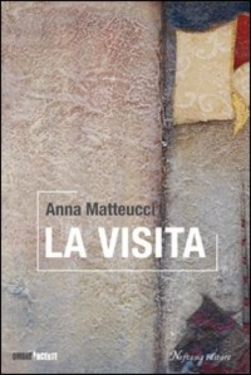La visita - NA - Anna Matteucci