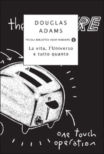 La vita, l'Universo e tutto quanto - Douglas Adams