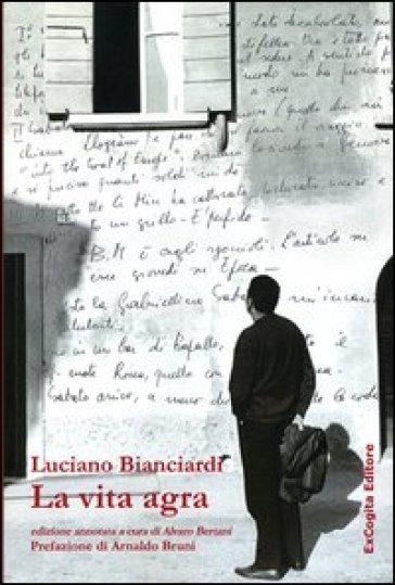 La vita agra - Luciano Bianciardi