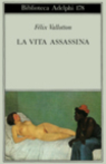 La vita assassina - Félix Vallotton