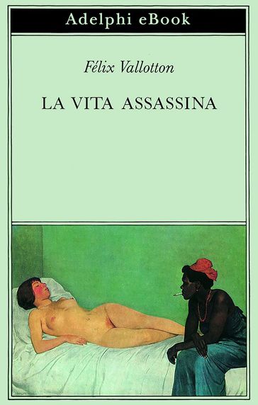 La vita assassina - Félix Vallotton