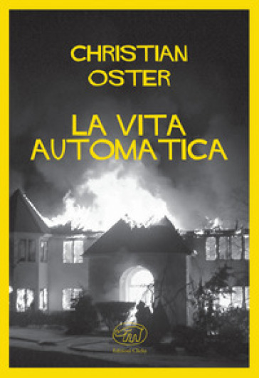 La vita automatica - Christian Oster