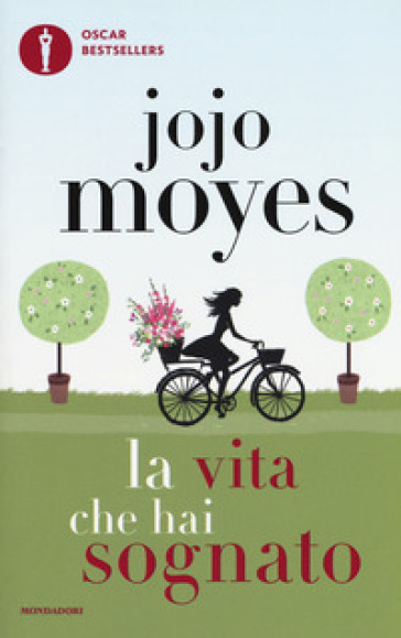 La vita che hai sognato - Jojo Moyes