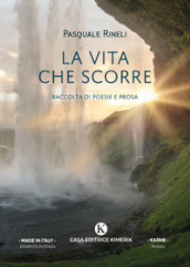 La vita che scorre