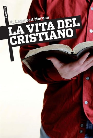 La vita del cristiano - G. Campbell Morgan