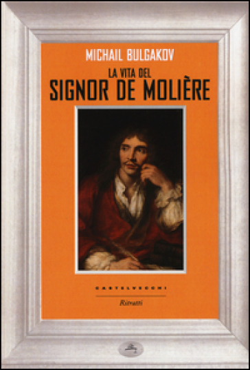 La vita del signor Molière - Michail Afanas