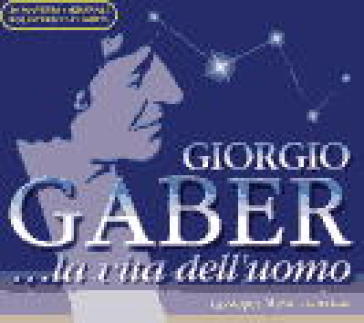 La vita dell'uomo - Giorgio Gaber