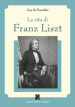 La vita di Franz Liszt