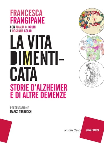 La vita dimenticata - Francesca Frangipane - Rosanna Colao