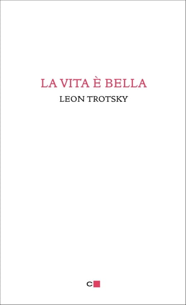 La vita è bella - Leon Trotsky