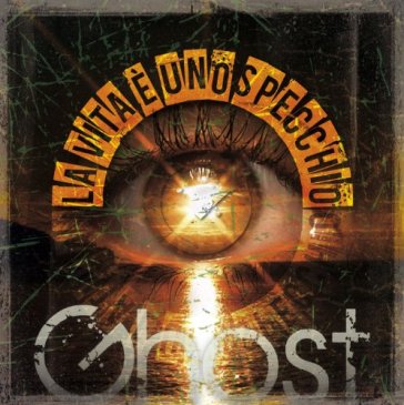 La vita e uno specchio - Ghost