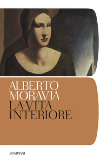 La vita interiore - Alberto Moravia