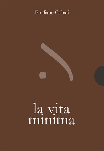 La vita minima - Emiliano Cribari