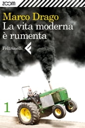 La vita moderna è rumenta - 1