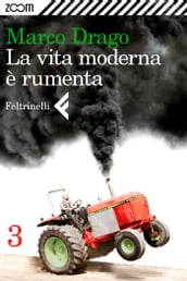 La vita moderna è rumenta - 3