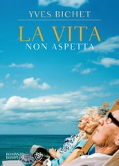 La vita non aspetta