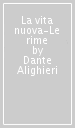 La vita nuova-Le rime