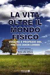 La vita oltre il mondo fisico