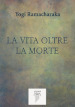 La vita oltre la morte