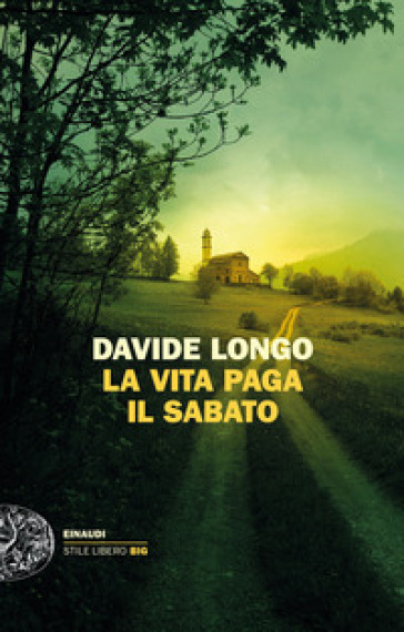 La vita paga il sabato - Davide Longo