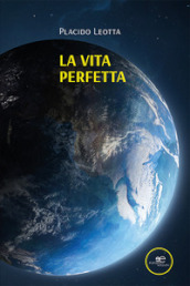 La vita perfetta