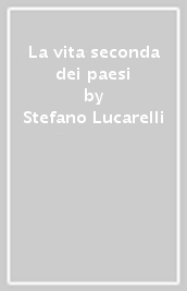 La vita seconda dei paesi