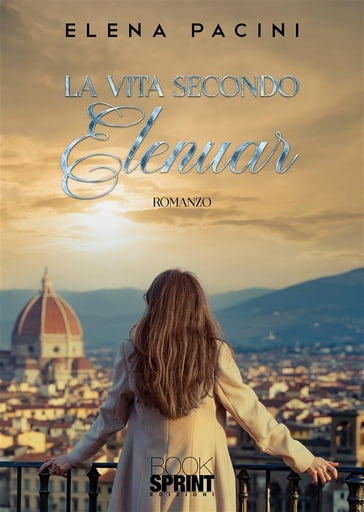 La vita secondo Elenuar - Elena Pacini