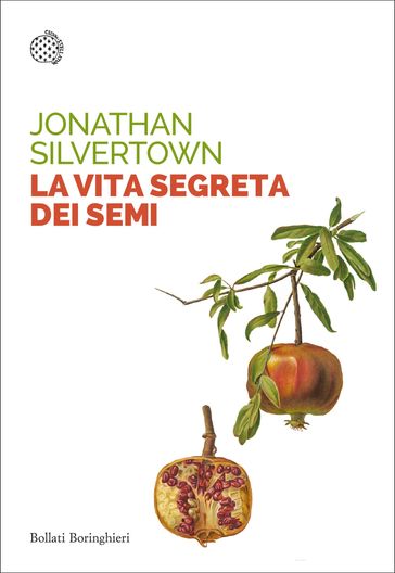 La vita segreta dei semi - Jonathan Silvertown