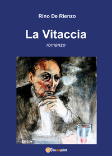 La vitaccia - Rino De Rienzo