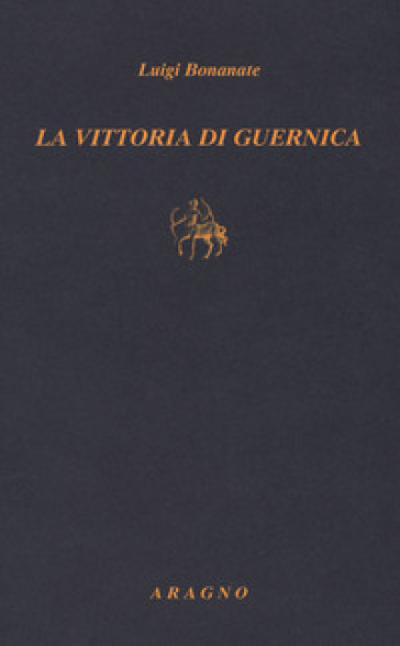 La vittoria di Guernica - Luigi Bonanate