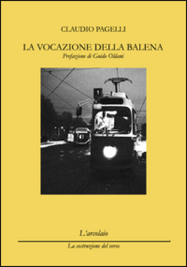 La vocazione della balena - Claudio Pagelli