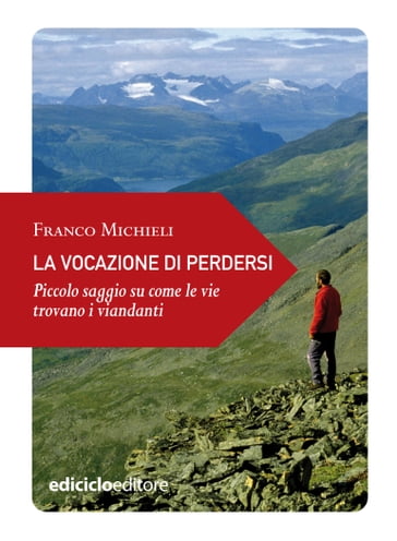 La vocazione di perdersi - Franco Michieli