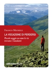 La vocazione di perdersi