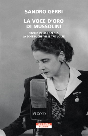 La voce d'oro di Mussolini - Sandro Gerbi